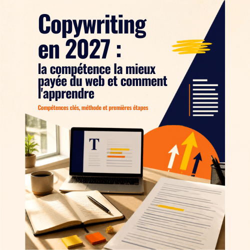 Copywriting en 2027 : la compétence la mieux payée du web et comment l'apprendre